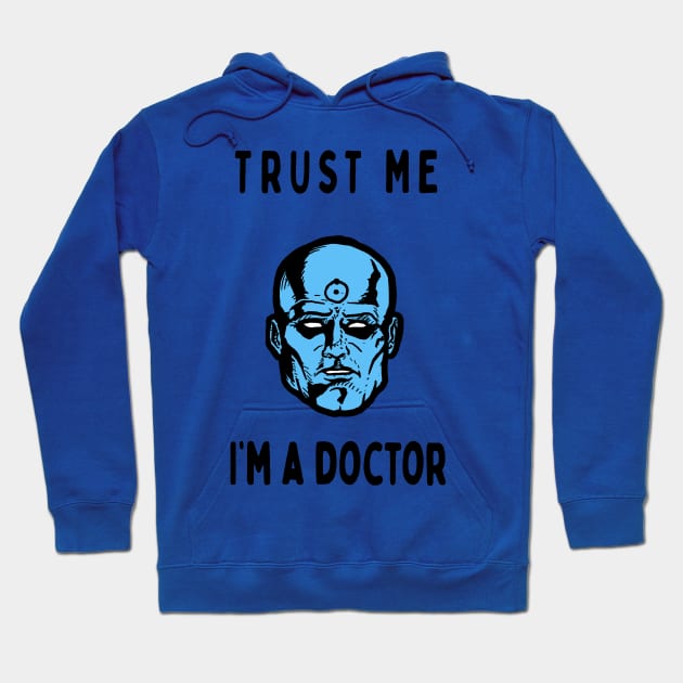 Trust me I'm a doctor; Manhattan Hoodie by jonah block